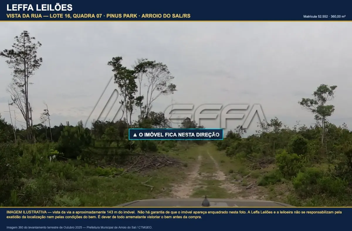 LOTE 006 - DIREITOS E AÇÕES DE UM TERRENO URBANO, SEM BENFEITORIAS, COM A ÁREA DE 360,00M², SITUADO NO LUGAR DENOMINADO PINUS PARK, NA CIDADE DE ARROIO DO SAL/RS