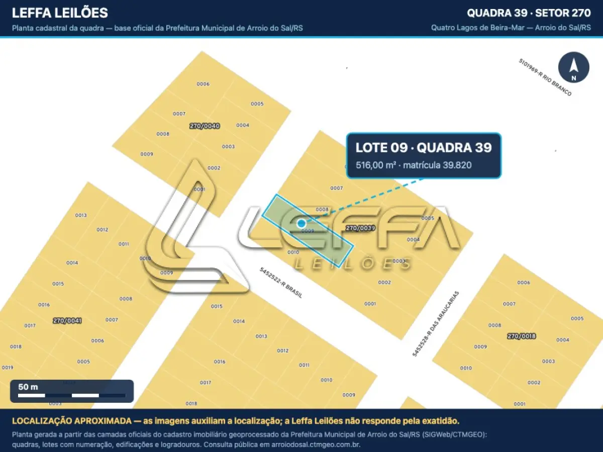LOTE 001 - UM TERRENO URBANO, SEM BENFEITORIAS, SITUADO NO LUGAR DENOMINADO QUATRO LAGOS DE BEIRA-MAR, LOTE 09 DA QUADRA 39, NO MUNICÍPIO DE ARROIO DO SAL/RS