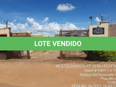 LOTE 030 - Estado: GO / Cidade: PLANALTINA / RESIDENCIAL BRISAS DO LESTE