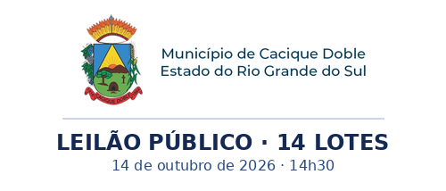 LEILÃO PÚBLICO Nº 001/2026 — PREFEITURA MUNICIPAL DE CACIQUE DOBLE/RS — VEÍCULOS, EQUIPAMENTOS E SUCATAS