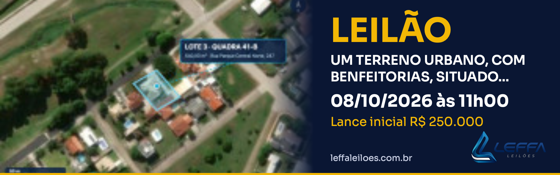Leilão 620 — UM TERRENO URBANO, COM BENFEITORIAS, SITUADO NA RUA PARQUE C